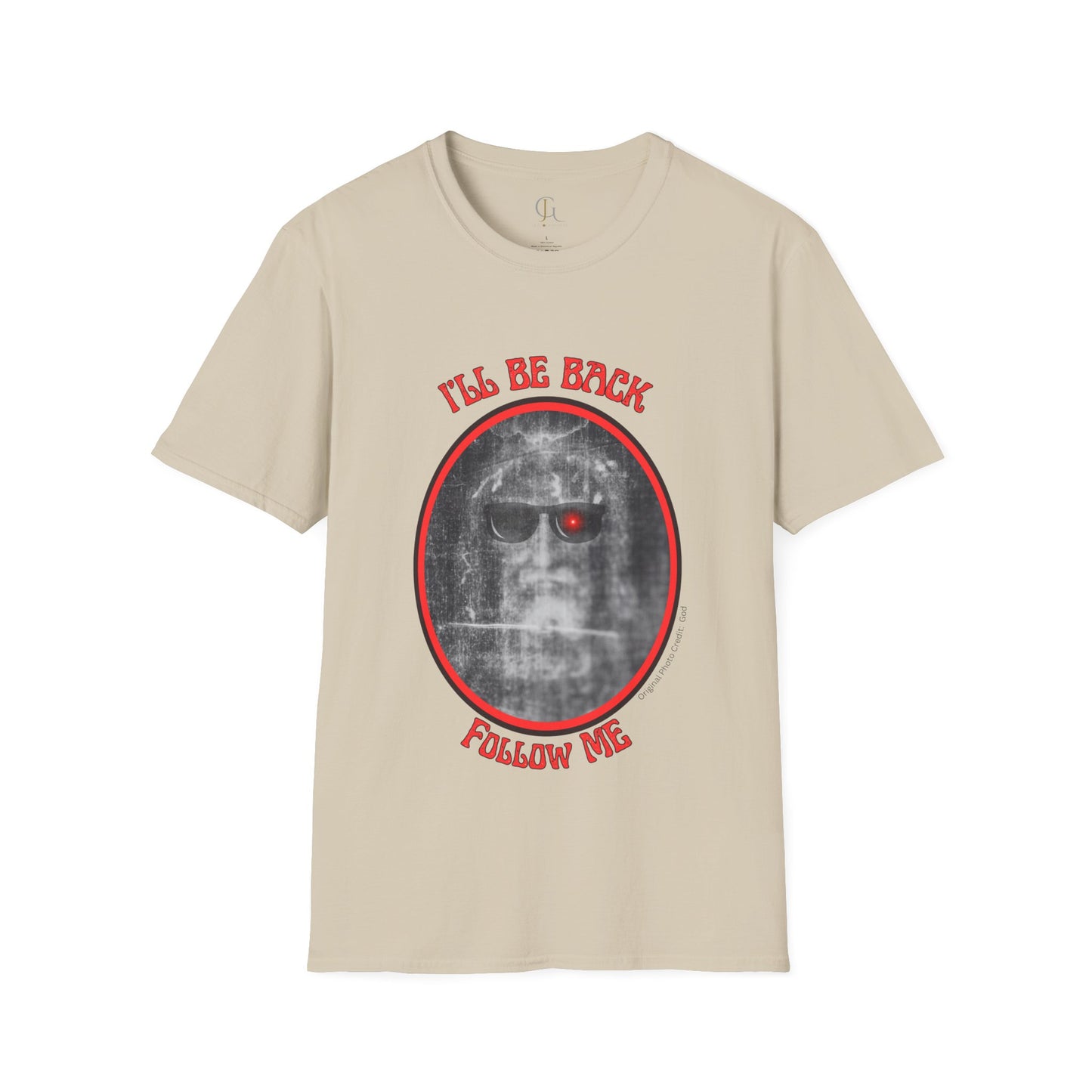 I'll Be Back -- Unisex Softstyle T-Shirt