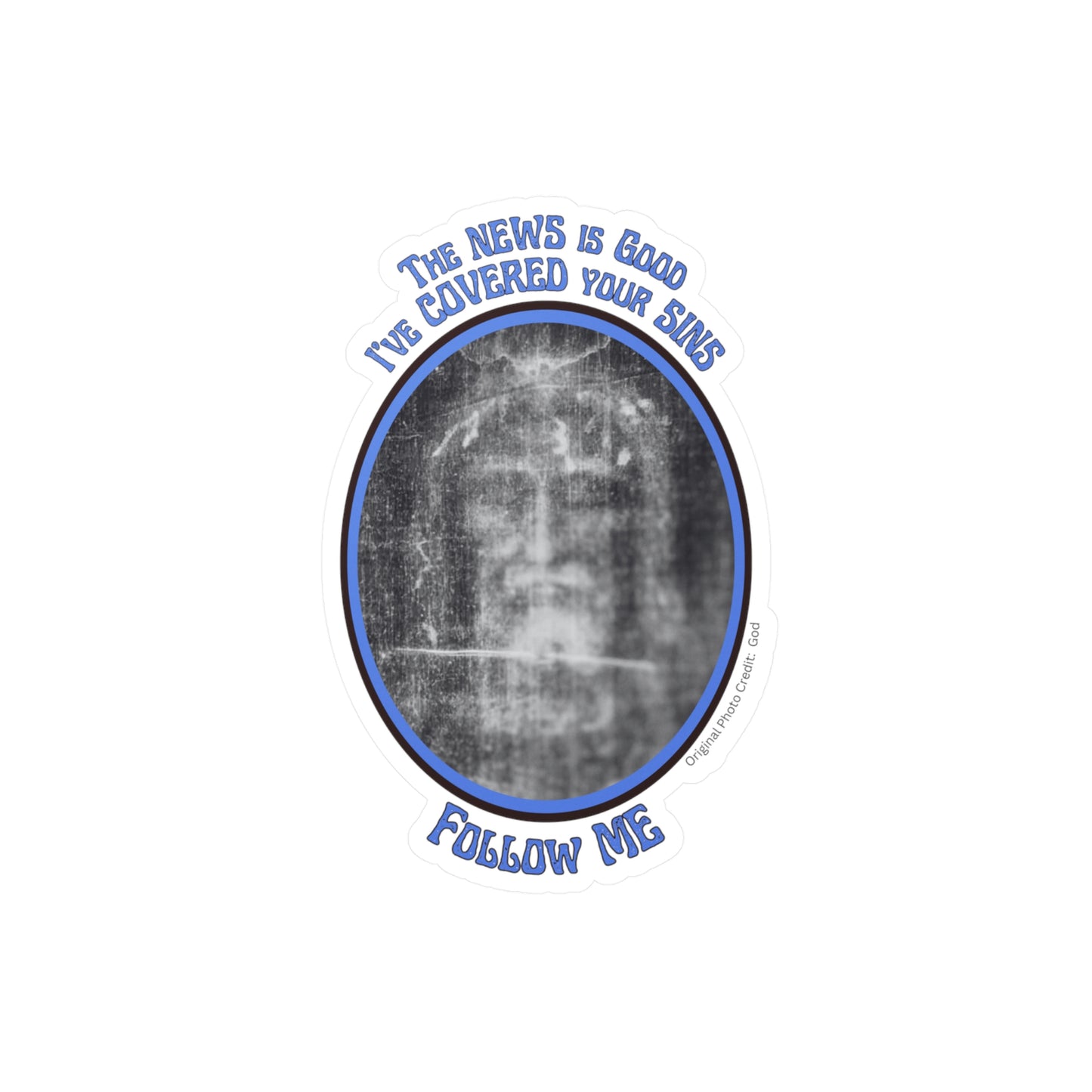 The News is Good - Kiss-Cut Vinyl Decals - Jesus Shroud of Turin